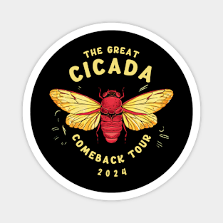 The Great Cicada Comeback Tour 2024 Cicada Entomology Lover Magnet